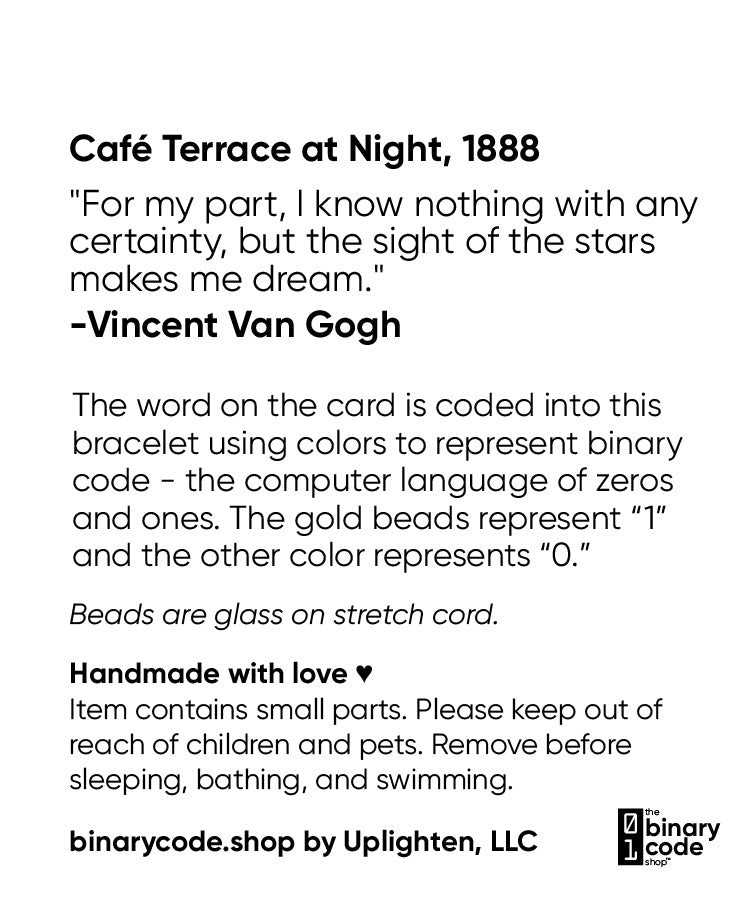 "dreamer" Cafe Terrace at Night binary code bracelet